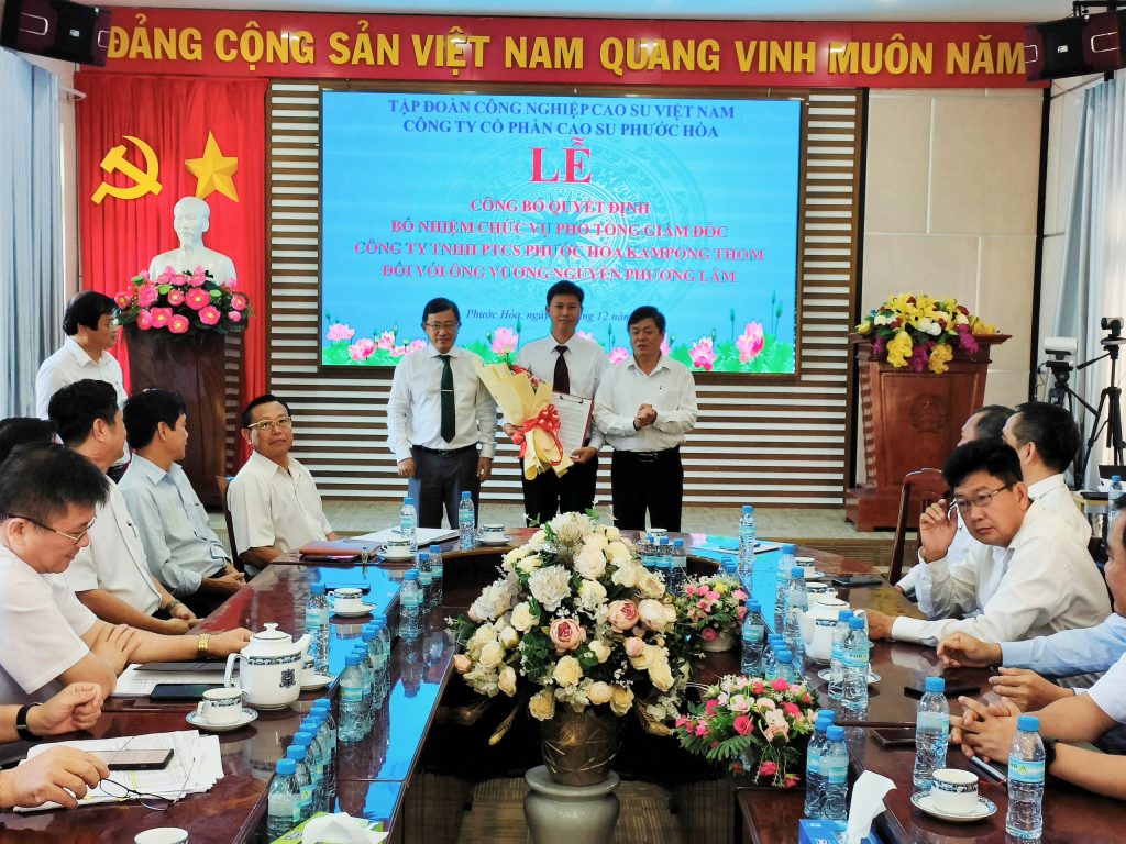  Ông Vương Nguyễn Phương Lâm giữ chức Phó Tổng Giám đốc Cao su Phước Hòa – Kampong Thom